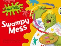 Book Cover for Bug Club Guided Fiction Year 1 Green B Horribilly: Swampy Mess by Michaela Morgan