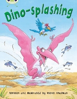 Book Cover for Bug Club Independent Fiction Year Two Turquoise A Dino-splashing by Steve Smallman