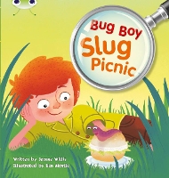 Book Cover for Bug Club Independent Fiction Year 1 Yellow B Bug Boy: Slug Picnic by Jeanne Willis