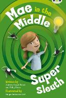 Book Cover for Bug Club Guided Fiction Year Two Lime B Mae in the Middle: Super Sleuth by Andrew Fusek Peters, Polly Peters