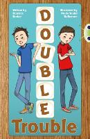 Book Cover for Bug Club Independent Fiction Year 3 Brown A Double Trouble by Dominic Barker