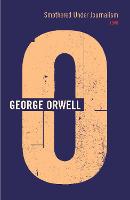 Book Cover for Smothered Under Journalism by George Orwell