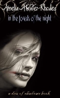 Book Cover for In the Forests of the Night by Amelia Atwater-Rhodes