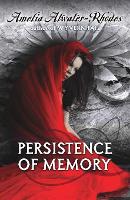 Book Cover for Persistence of Memory by Amelia Atwater-Rhodes