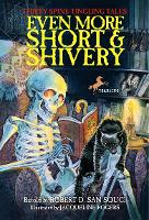 Book Cover for Even More Short & Shivery by Robert D. San Souci