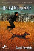 Book Cover for The Last Dog on Earth by Daniel Ehrenhaft