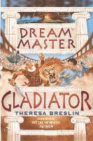 Book Cover for Dream Master: Gladiator by Theresa Breslin