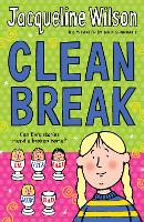 Book Cover for Clean Break by Jacqueline Wilson, Nick Sharratt