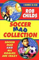 Book Cover for The Soccer Mad Collection by Rob Childs