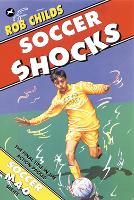 Book Cover for Soccer Shocks by Rob Childs