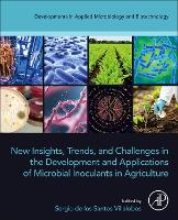 Book Cover for New Insights, Trends, and Challenges in the Development and Applications of Microbial Inoculants in Agriculture by Sergio de los Santos, PhD Instituto Tecnologico de Sonora Sonora, Mexico Villalobos