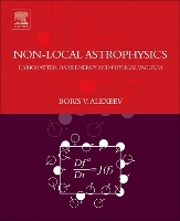 Book Cover for Nonlocal Astrophysics by Boris V. (Physics Department,  Moscow Lomonosov University of Fine Chemical Technologies, Moscow, Russia) Alexeev