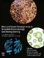 Book Cover for New and Future Developments in Microbial Biotechnology and Bioengineering by Neha (Department of Chemical Engineering and Technology, Indian Institute of Technology (BHU), Varanasi, India) Srivastava