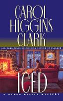 Book Cover for Iced by Carol Higgins Clark