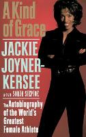 Book Cover for A Kind Of Grace by Jacqueline JoynerKersee