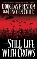 Book Cover for Still Life With Crows by Douglas Preston, Lincoln Child