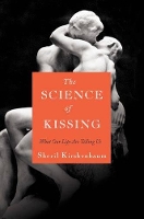 Book Cover for The Science Of Kissing by Sheril Kirshenbaum