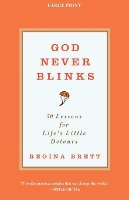 Book Cover for God Never Blinks by Regina Brett