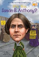Book Cover for Who Was Susan B. Anthony? by Pam Pollack, Meg Belviso, Who HQ
