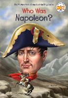 Book Cover for Who Was Napoleon? by Jim Gigliotti, Who HQ