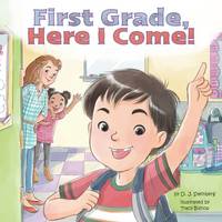 Book Cover for First Grade, Here I Come! by David Steinberg