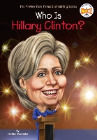 Book Cover for Who Is Hillary Clinton? by Heather Alexander, Who HQ