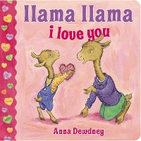 Book Cover for Llama Llama I Love You by Anna Dewdney