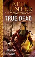 Book Cover for True Dead by Faith Hunter