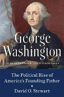 Book Cover for George Washington by David O. Stewart