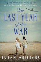 Book Cover for The Last Year Of The War by Susan Meissner