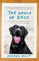 Book Cover for The Grace of Dogs by Andrew Root