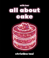 Book Cover for All About Cake by Christina Tosi