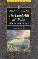 Book Cover for The Loud Hill Of Wales by Dylan Thomas