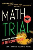 Book Cover for Math on Trial by Coralie Colmez, Leila Schneps