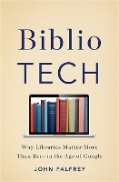 Book Cover for BiblioTech by John Palfrey