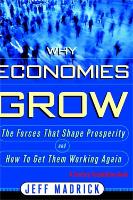 Book Cover for Why Economies Grow by Jeff Madrick