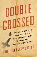 Book Cover for Double Crossed by Matthew Avery Sutton