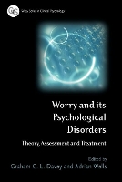 Book Cover for Worry and its Psychological Disorders by Graham C. (University of Sussex, UK) Davey