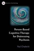 Book Cover for Person-Based Cognitive Therapy for Distressing Psychosis by Paul (Royal South Hants Hospital, Southampton, UK) Chadwick