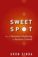 Book Cover for Sweet Spot by Arun Sinha