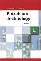 Book Cover for Wiley Critical Content: Petroleum Technology, 2 Volume Set by Wiley