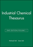 Book Cover for Industrial Chemical Thesaurus, Volume 1 by Michael Ash