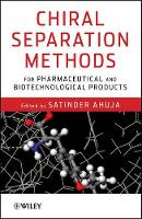 Book Cover for Chiral Separation Methods for Pharmaceutical and Biotechnological Products by Satinder Ahuja