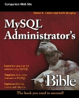 Book Cover for MySQL Administrator's Bible by Sheeri K Cabral, Keith Murphy