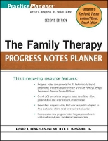 Book Cover for The Family Therapy Progress Notes Planner by Arthur E., Jr. (Psychological Consultants, Grand Rapids, Michigan) Jongsma, David J. (Life Guidance Services, Grand R Berghuis