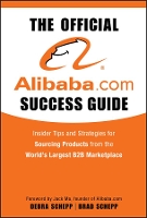 Book Cover for The Official Alibaba.com Success Guide by Brad Schepp, Debra Schepp