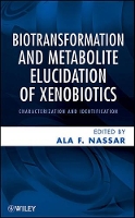 Book Cover for Biotransformation and Metabolite Elucidation of Xenobiotics by Ala F. Nassar