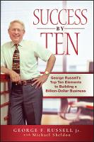 Book Cover for Success By Ten by George F. Russell, Michael Sheldon