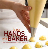 Book Cover for In the Hands of a Baker by The Culinary Institute of America (CIA)