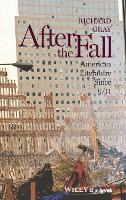 Book Cover for After the Fall by Richard (University of Essex, UK) Gray